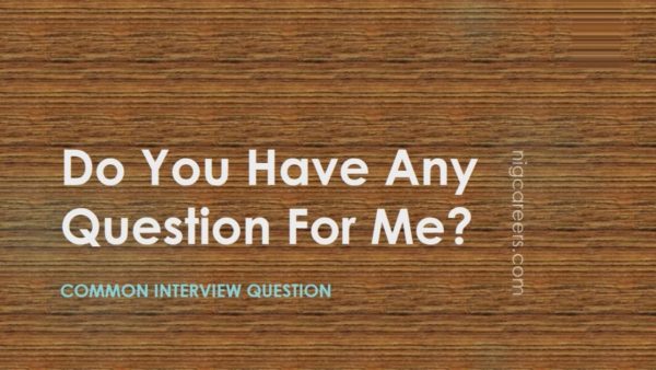 Do You Have Any Question For Me