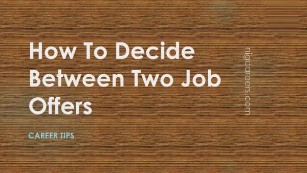 How To Decide Between Two Job Offers