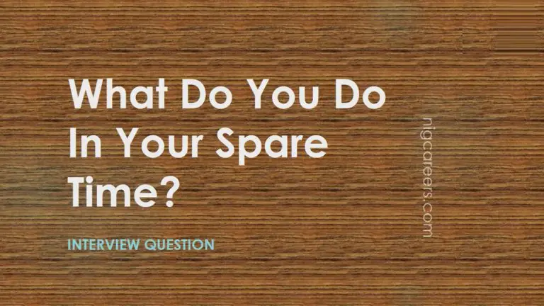 how-to-answer-interview-question-what-do-you-do-in-your-spare-time