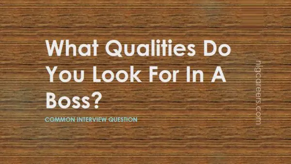 What Qualities Do You Look For In A Boss
