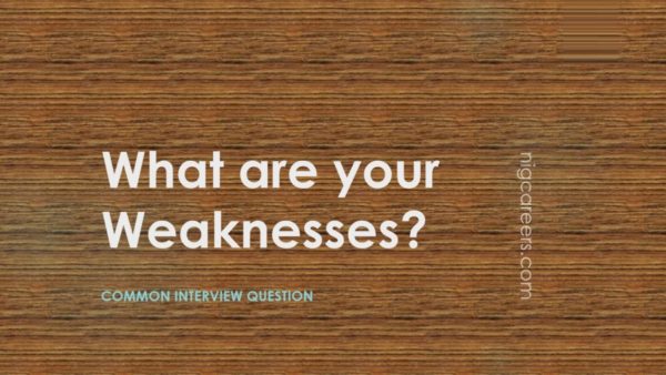 What are your Weaknesses