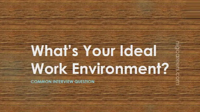 how-to-answer-interview-question-what-s-your-ideal-working-environment