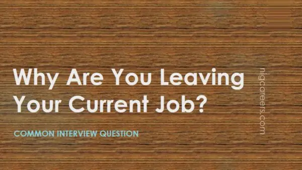Why Are You Leaving Your Current Job