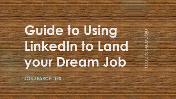 Guide to Using LinkedIn to Land your Dream Job