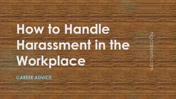 How to Handle Harassment in the Workplace