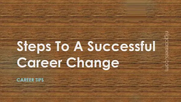 Steps To A Successful Career Change