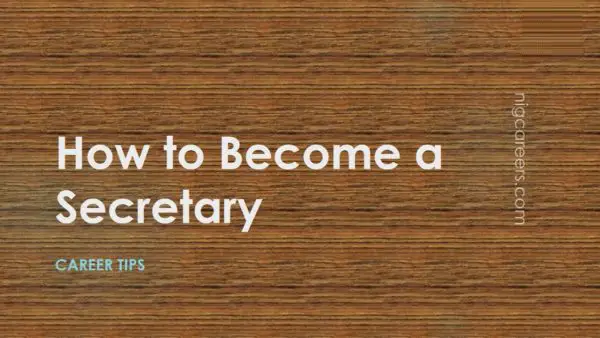 how-to-become-a-secretary-nigcareers