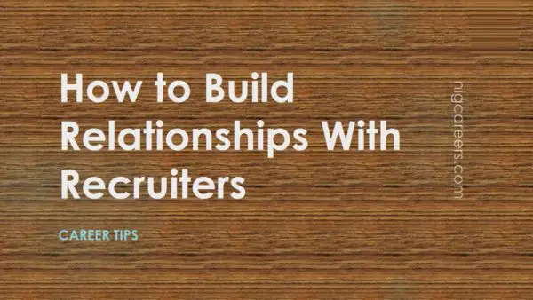 How to build relationships with recruiters