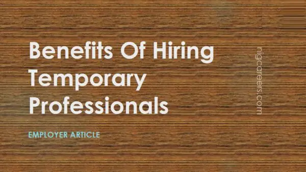 Benefits Of Hiring Temporary Professionals