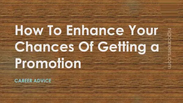 How To Enhance Your Chances Of Getting a Promotion