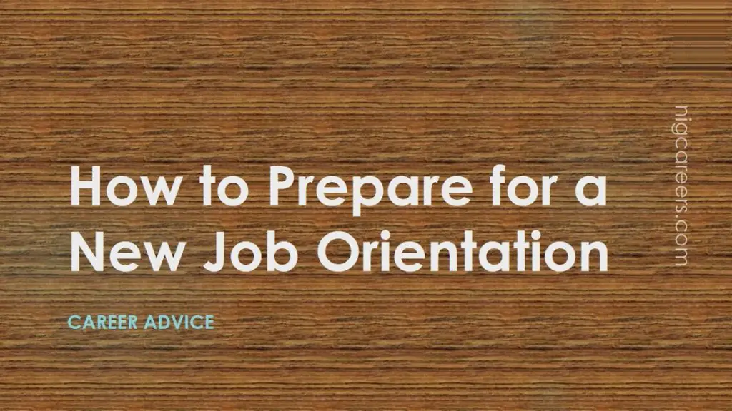 What To Bring To New Job Orientation