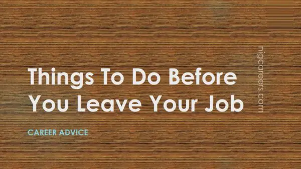 Things To Do Before You Leave Your Job