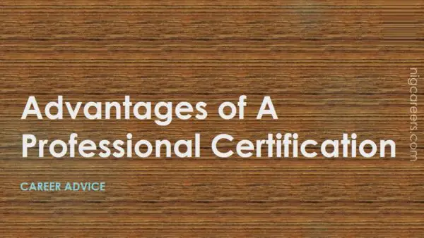 Advantages of A Professional Certification