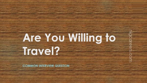Are You Willing to Travel