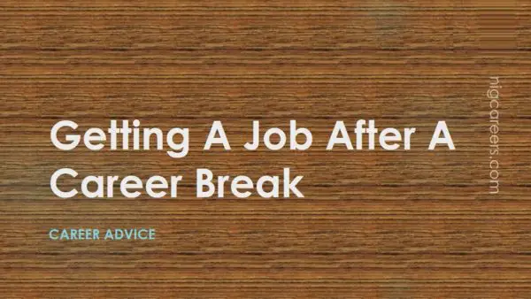 Getting A Job After A Career Break