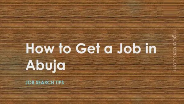 How to Get a Job in Abuja