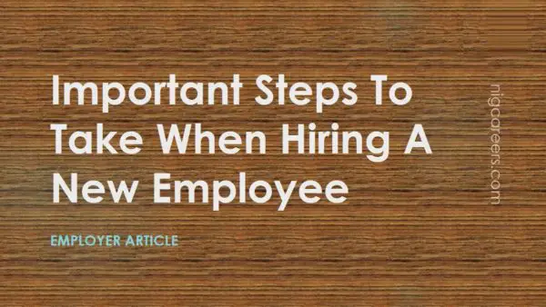 Important Steps To Take When Hiring A New Employee