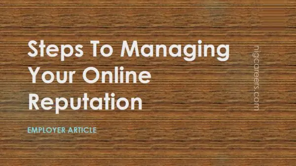Steps To Managing Your Online Reputation