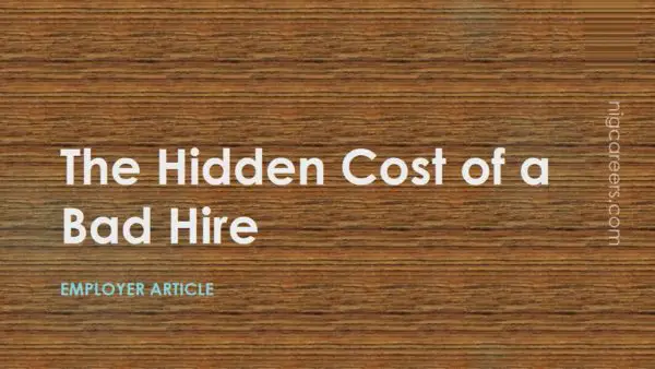 The Hidden Cost of a Bad Hire