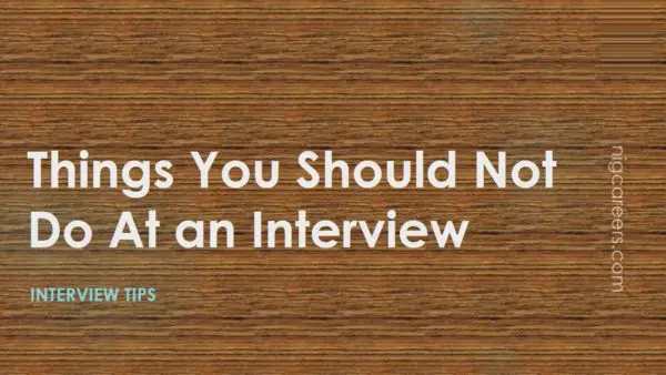 Things You Should Not Do At an Interview