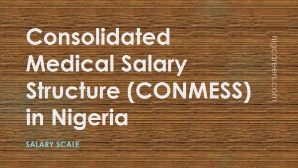 Consolidated Medical Salary Structure (CONMESS)