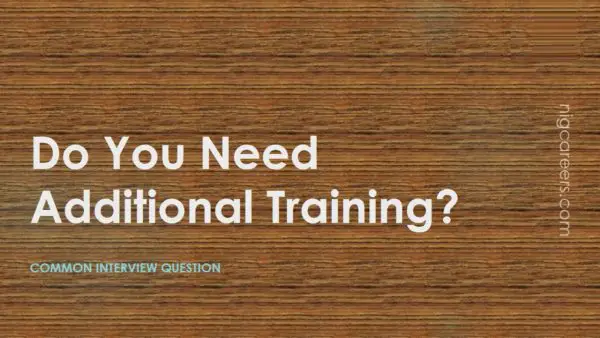Do You Need Additional Training