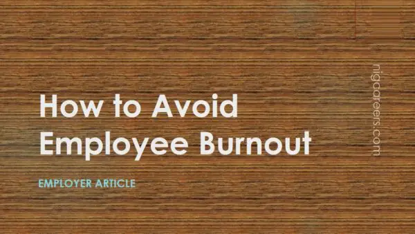 How to Avoid Employee Burnout