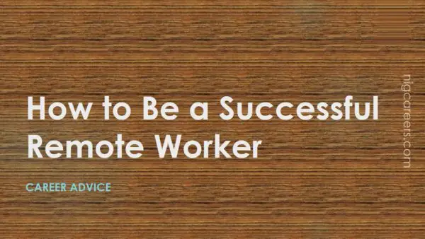 How to Be a Successful Remote Worker