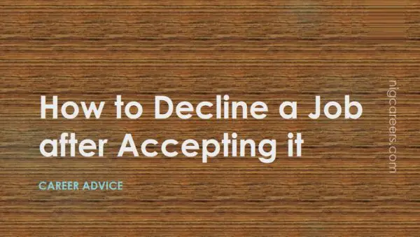 How to Decline a Job after Accepting it