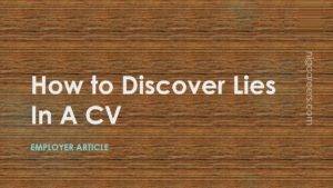 How to Discover Lies In A CV