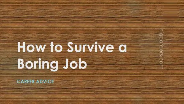 How to Survive a Boring Job