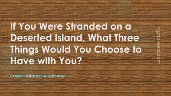 If You Were Stranded on a Deserted Island