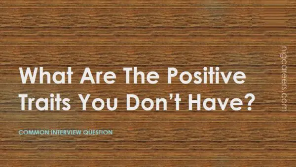 What Are The Positive Traits You Don’t Have