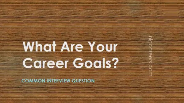 What Are Your Career Goals?