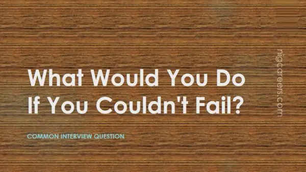 What Would You Do If You Couldn't Fail