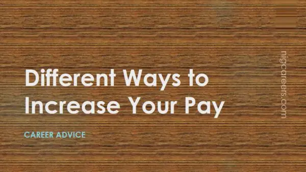 Different Ways to Increase Your Pay
