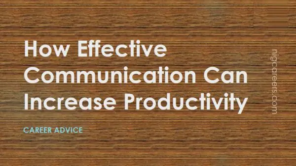 How Effective Communication Can Increase Productivity