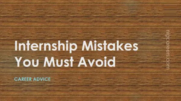 Internship Mistakes You Must Avoid