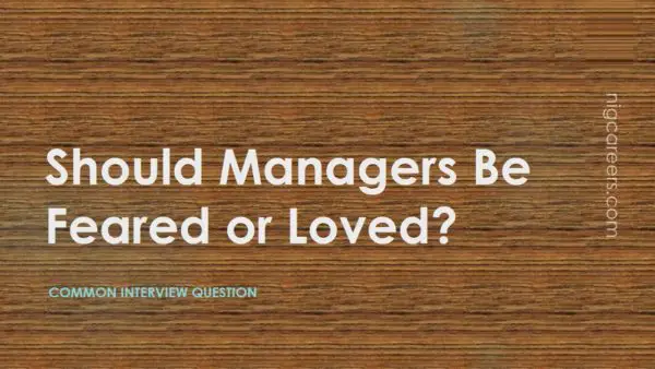 Should Managers Be Feared or Loved