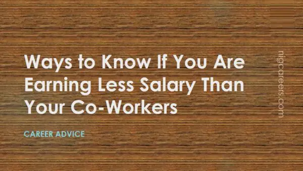 Ways to Know If You Are Earning Less Salary Than Your Co-Workers