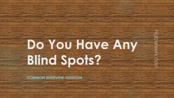 Do you have any blind spots