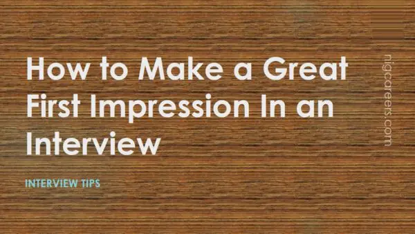 How to Make a Great First Impression In an Interview