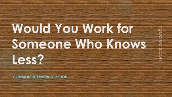 Would You Work for Someone Who Knows Less
