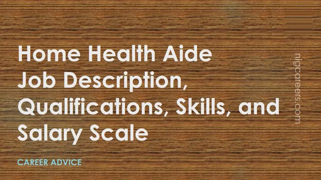 Home Health Aide Job Description Skills And Salary