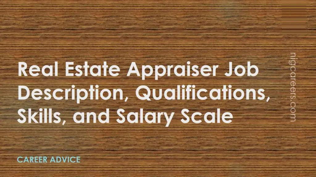 Real Estate Appraiser Job Description, Skills, and Salary