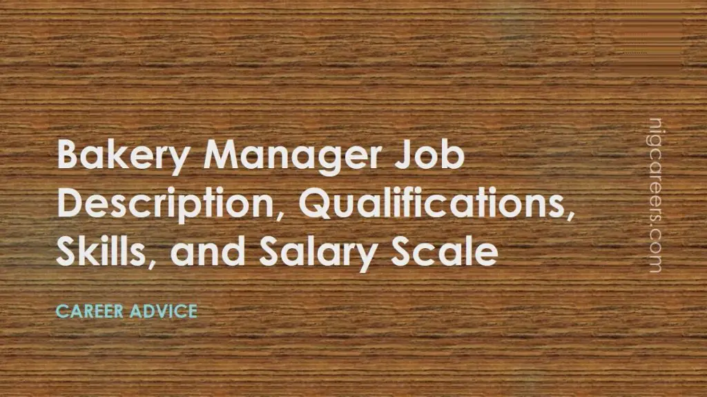 Bakery Manager Job Description Skills And Salary