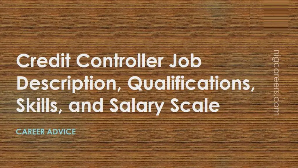 Credit Controller Job Description Skills And Salary