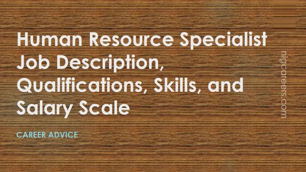 Human Resource Specialist Job Description Skills And Salary