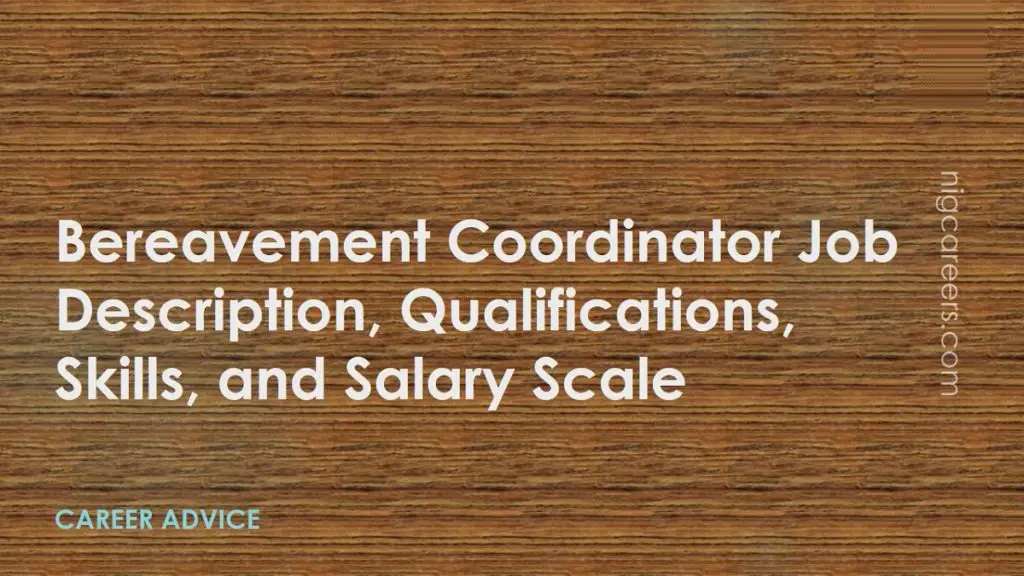 Bereavement Coordinator Job Description Skills And Salary