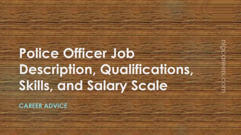 Police Officer Job Description Skills And Salary NigCareers